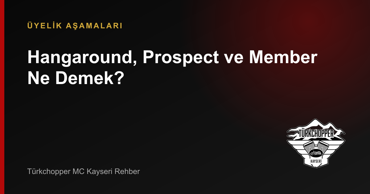 Hangaround, Prospect ve Member Ne Demek? rehber kapağı