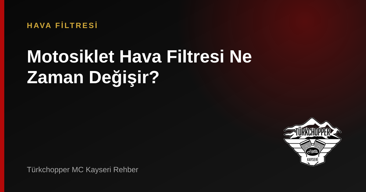Motosiklet Hava Filtresi Ne Zaman Değişir? rehber kapağı