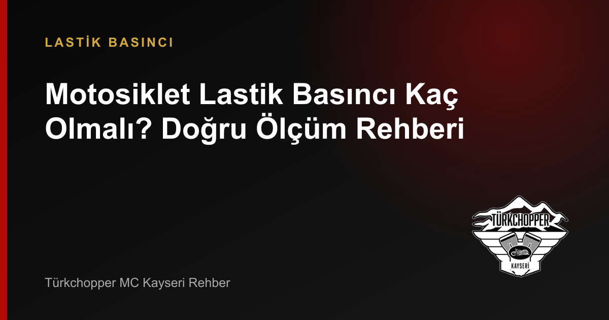 Motosiklet Lastik Basıncı Kaç Olmalı? Doğru Ölçüm Rehberi rehber kapağı